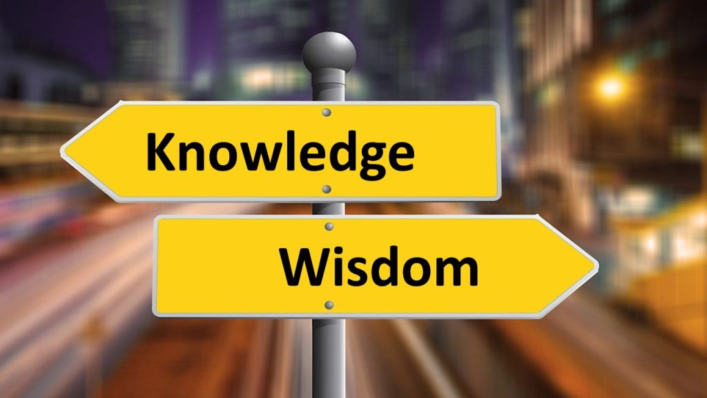 What is the Difference Between Knowledge and Wisdom?