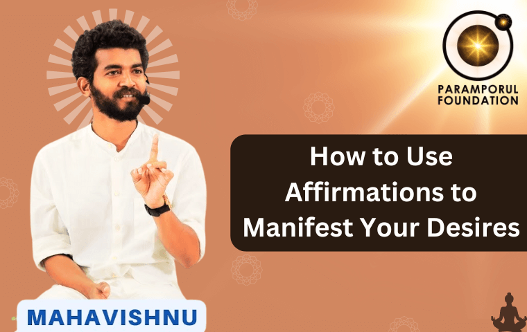 Affirmations to Manifest Your Desires