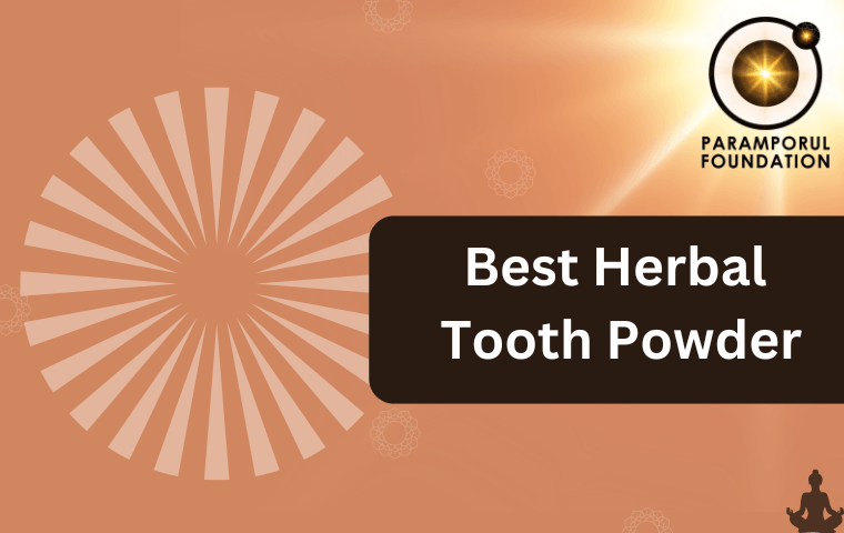 Best Herbal Tooth Powder