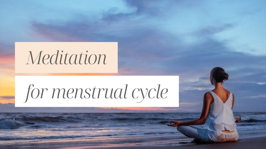 Can Women Meditate During Menstrual Periods?