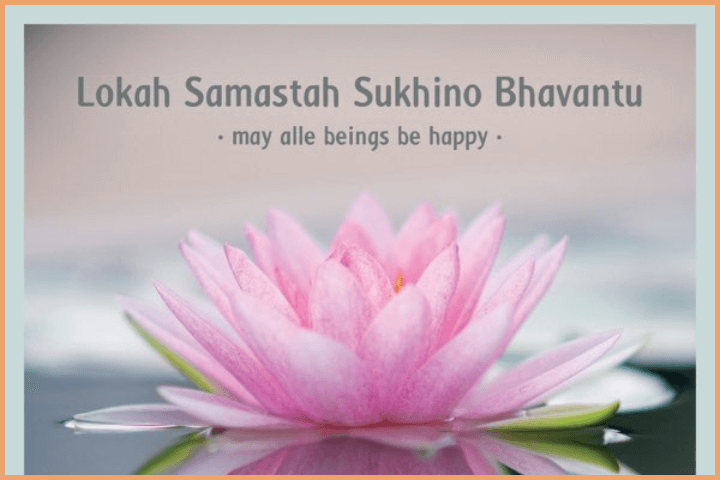 Lokah Samastah Sukhino Bhavantu