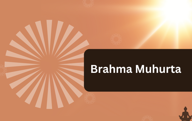 Brahma Muhurta